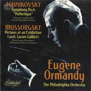 Eugene Ormandy / The Philadelphia Orchestra - Tchaikovsky-Symphony No. 6 "Pathetique" / Mussorgsky-Picture At An Exhibition download flac
