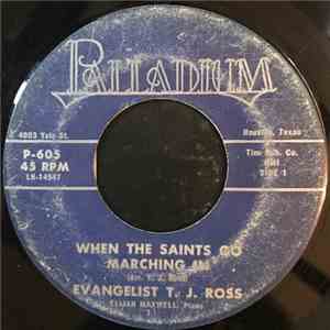 Evangelist T.J. Ross - When The Saints Go Marching In / I'm Your Child FLAC album