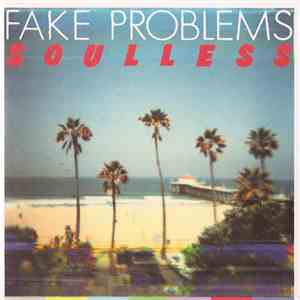 Fake Problems - Soulless download flac