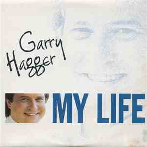 Garry Hagger - My Life download flac