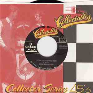Gene Chandler - I Fooled You This Time / To Be A Lover download flac