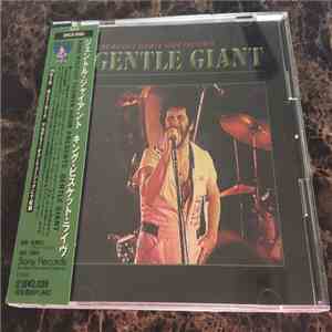 Gentle Giant - King Biscuit Flower Hour Presents Gentle Giant download flac