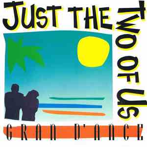 Gran D'ance - Just The Two Of Us download flac