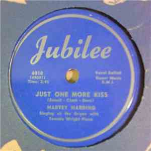 Harvey Harding - Just One More Kiss / (I'd Never Give Up) A Sweetheart Like You download flac