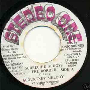 I Courtney Melody - Screechie Across The Border download flac