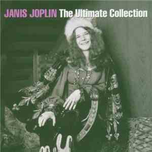 Janis Joplin - The Ultimate Collection download flac