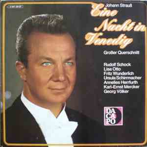Johann Strauss, Rudolf Schock, Lisa Otto, Fritz Wunderlich, Ursula Schirrmacher, Annelies Herrfurth, Karl-Ernst Mercker, Georg Völker - Eine Nacht In Venedig (Grosser Querschnitt) download flac