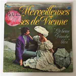 Johann Strauss Sr., Franz Wienerwaltzer Orchestra - Merveilleuses Valses De Vienne "Le Beau Danube Bleu" download flac