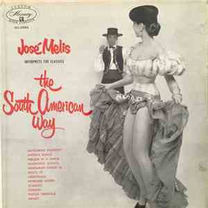 José Melis - Jose Melis Interprets The Classics The South American Way download flac
