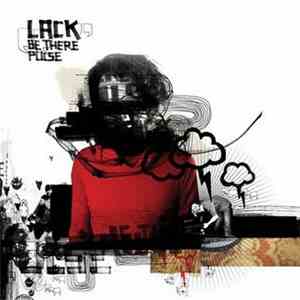 Lack  - Be There Pulse download flac
