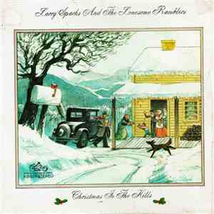Larry Sparks And The Lonesome Ramblers - Christmas In The Hills download flac