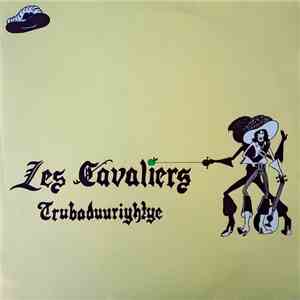 Les Cavaliers - Les Cavaliers - Trubaduuriyhtye download flac