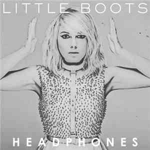 Little Boots - Headphones download flac
