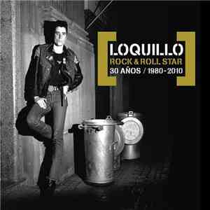 Loquillo - Rock & Roll Star. 30 Años / 1980-2010 download flac