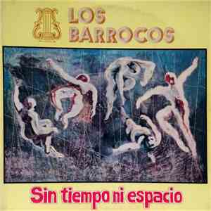 Los Barrocos - Sin Tiempo Ni Espacio download flac