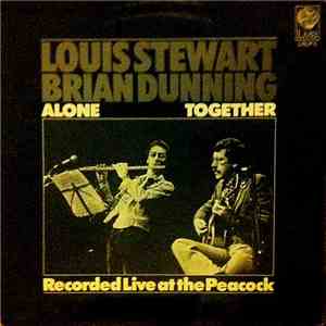 Louis Stewart & Brian Dunning - Alone Together - Recorded Live At The Peacock download flac
