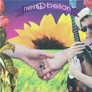 Nen☮ Belan - Dolazi Ljubav download flac