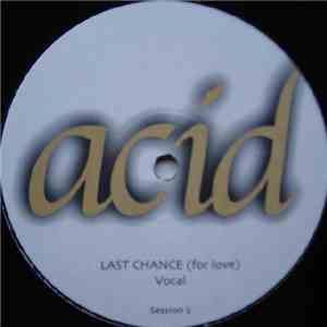 Phillipé Maurice III - Last Chance (For Love) (Acid White) download flac