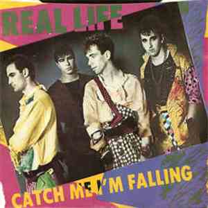Real Life - Catch Me I'm Falling download flac
