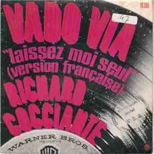 Richard Cocciante - Vado Via "Laissez Moi Seul" (Version Française) download flac