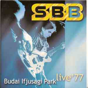SBB - Budai Ifusagi Park - Live '77 download flac