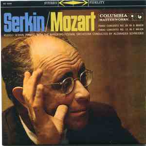 Serkin / Mozart with The Marlboro Festival Orchestra Conducted By Alexander Schneider - Piano Concerto No. 20 In D Minor, Piano Concerto No. 11 In F Major download flac
