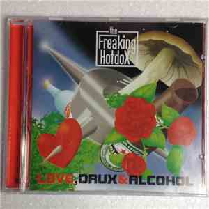 The Freaking Hotdox - Love, Drux & Alcohol download flac