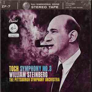 The Pittsburgh Symphony Orchestra, William Steinberg - Toch: Symphony No. 3 download flac