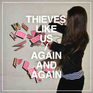 Thieves Like Us - Again And Again download flac