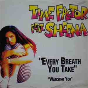 Time Factor Feat. Sheena  - Every Breath You Take / Watching You download flac