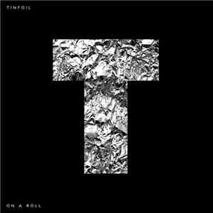 Tinfoil  - On A Roll download flac