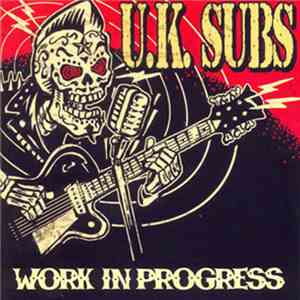 UK Subs - Work In Progress download flac