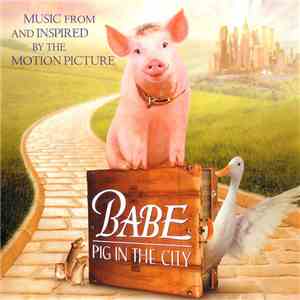 Various - Babe: Pig In The City (Music From And Inspired By The Motion Picture) download flac
