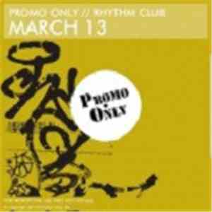 Various - Promo Only Rhythm Club: March 13 download flac