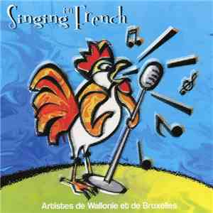 Various - Singing In French - Artistes de Wallonie Et De Bruxelles download flac