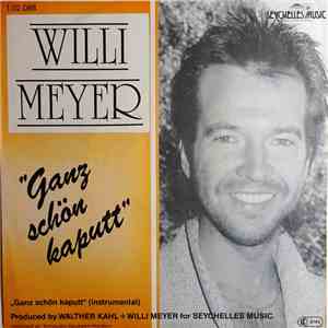 Willi Meyer - Ganz Schön Kaputt download flac