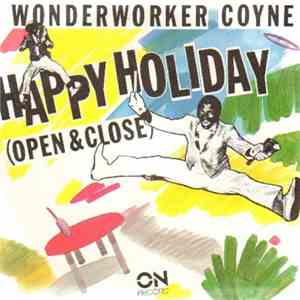 Wonderworker Coyne - Happy Holiday (Open & Close) download flac
