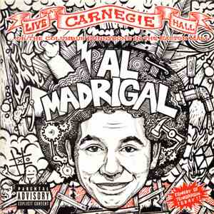 Al Madrigal - Live At Carnegie Hall.. Or The Columbus Funnybone In The Easton Mall download flac