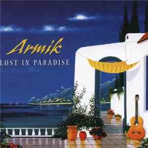Armik - Lost In Paradise FLAC album