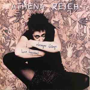 Athena Reich - Stranger Things Have Happened download flac