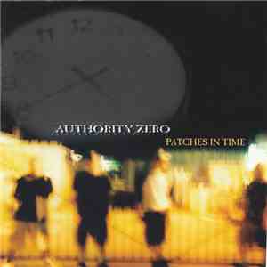 Authority Zero - Patches In Time download flac