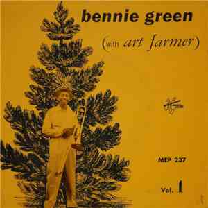 Bennie Green With Art Farmer - Bennie Green (With Art Farmer) Vol. 1 download flac