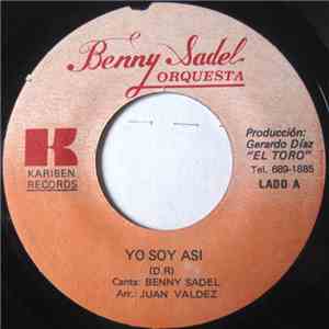 Benny Sadel Orquesta - Yo Soy Asi / Rompamos El Contrato download flac
