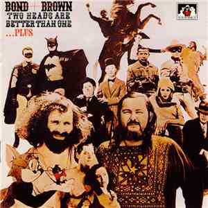 Bond + Brown - Two Heads Are Better Than One ...Plus download flac