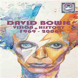 David Bowie - Vision + History 1969-2006 download flac