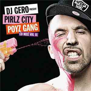 DJ Gero - Pirlz City Poyz Gang Vol. 1 download flac