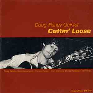 Doug Raney Quintet - Cuttin' Loose download flac