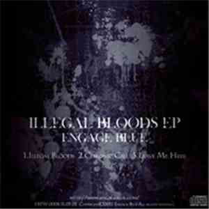 Engage Blue - Illegal Bloods E.P. download flac