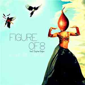 Figure Of 8 Feat. Sophie Galpin - No One Cries For Me download flac