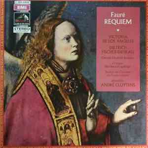 Gabriel Fauré - André Cluytens, Orchestre De La Société Des Concerts Du Conservatoire, Victoria De Los Angeles, Dietrich Fischer-Dieskau - Requiem download flac